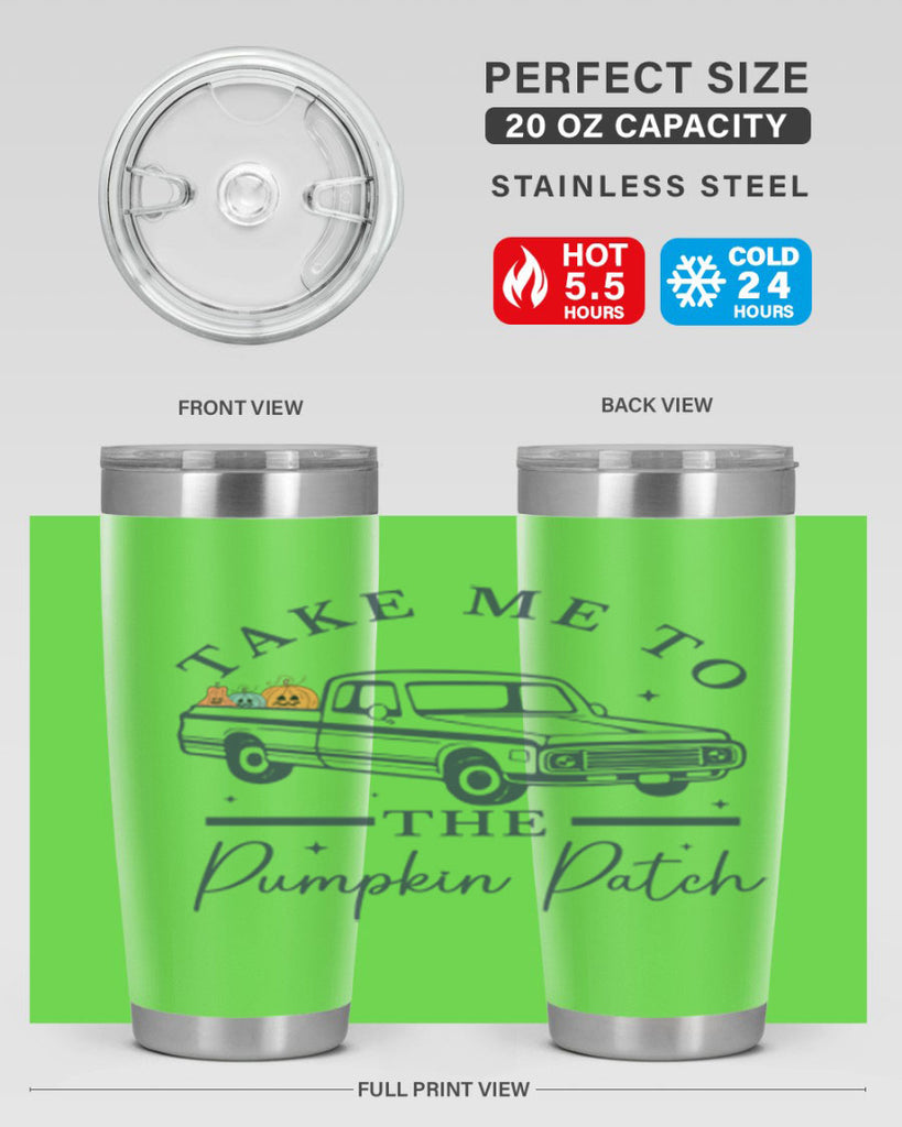 Take Me To The Pumpkin Patch 593#- fall- Tumbler
