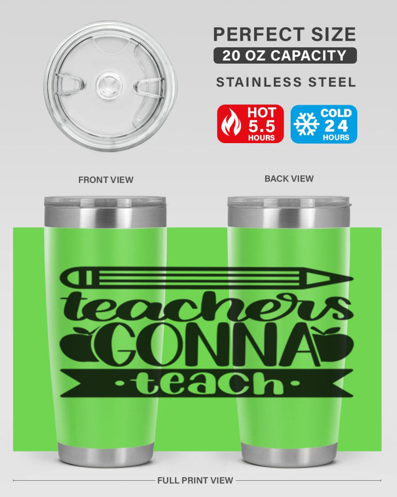 Teachers Gonna Teach Style 44#- teacher- tumbler