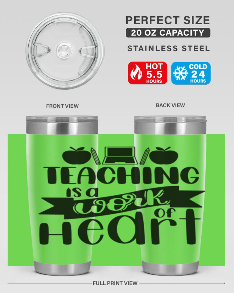 Teaching Is A Work Of Heart Style 42#- teacher- tumbler