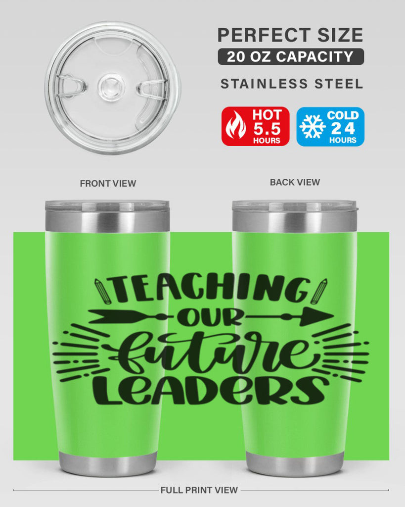 Teaching Our Future Style 37#- teacher- tumbler