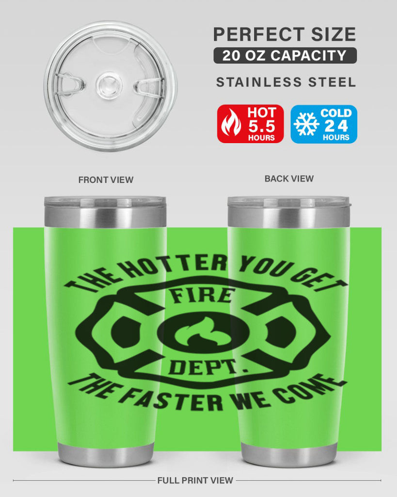 The hotter Style 18#- fire fighter- tumbler