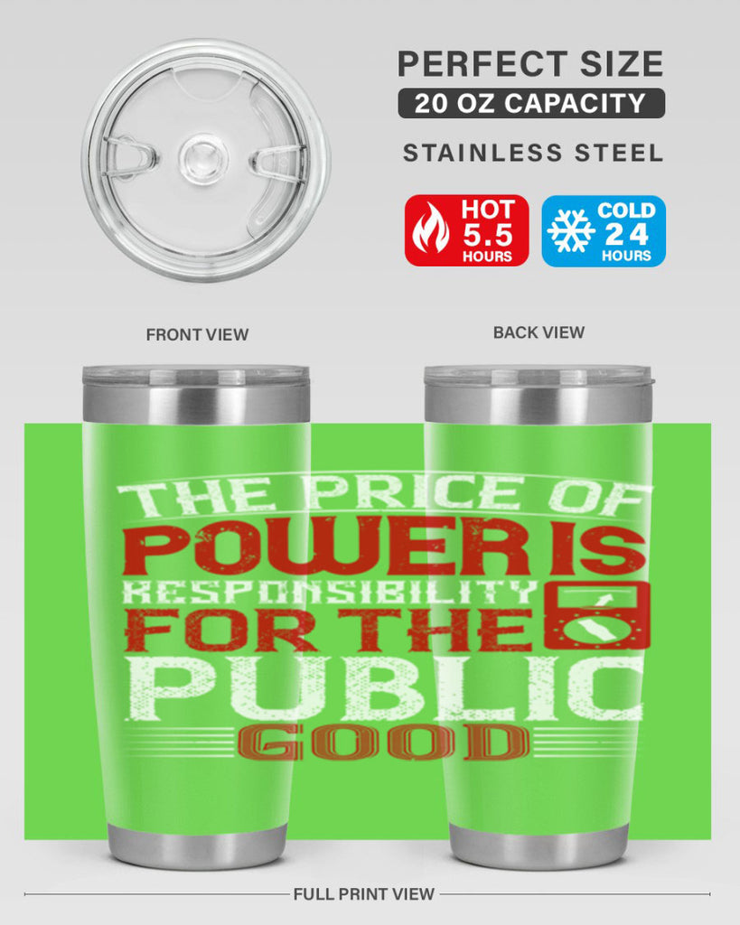 The price of power is responsibility for the public good Style 10#- electrician- tumbler