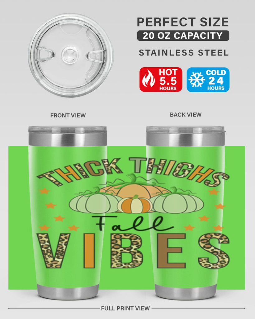 Thick Thighs Fall vibes 614#- fall- Tumbler