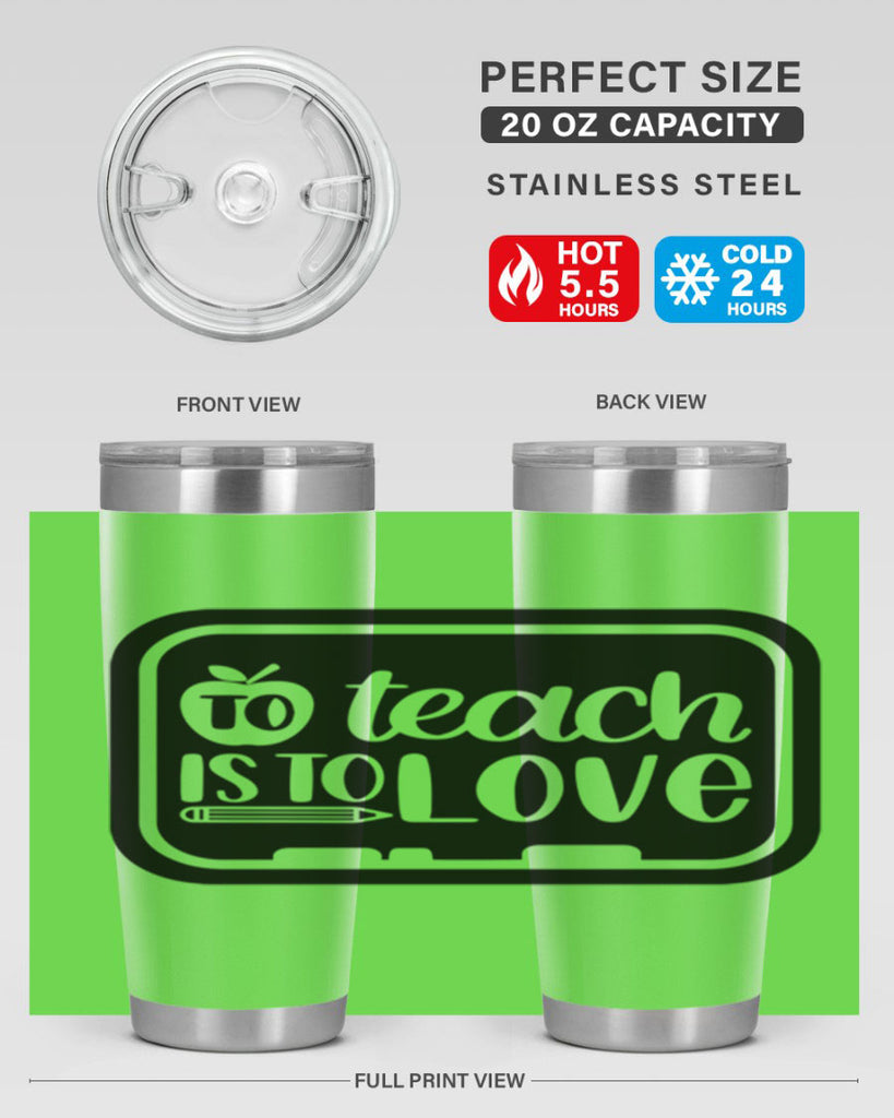 To Teach Is To Love Style 30#- teacher- tumbler