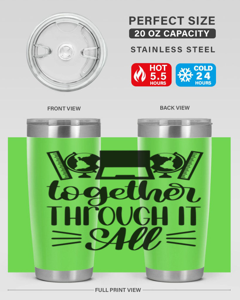 Together Through It All Style 29#- teacher- tumbler