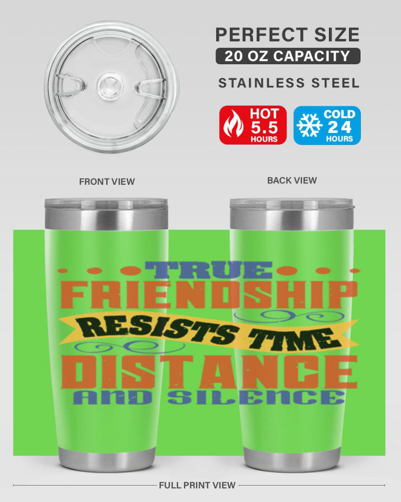 True friendship resists time distance and silence Style 31#- Best Friend- Tumbler