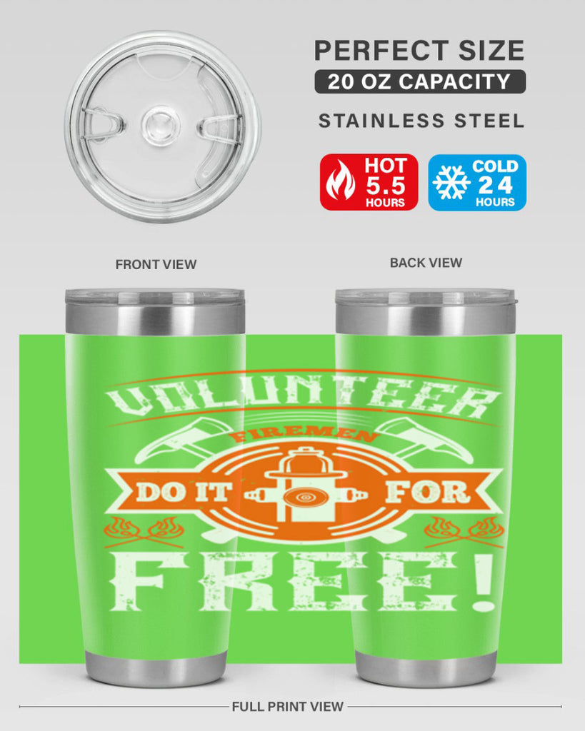 Volunteer firemen do it for free Style 14#- fire fighter- tumbler