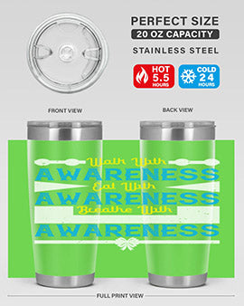 Walk with awareness Eat with awareness Breathe with awareness Style 9#- self awareness- Tumbler