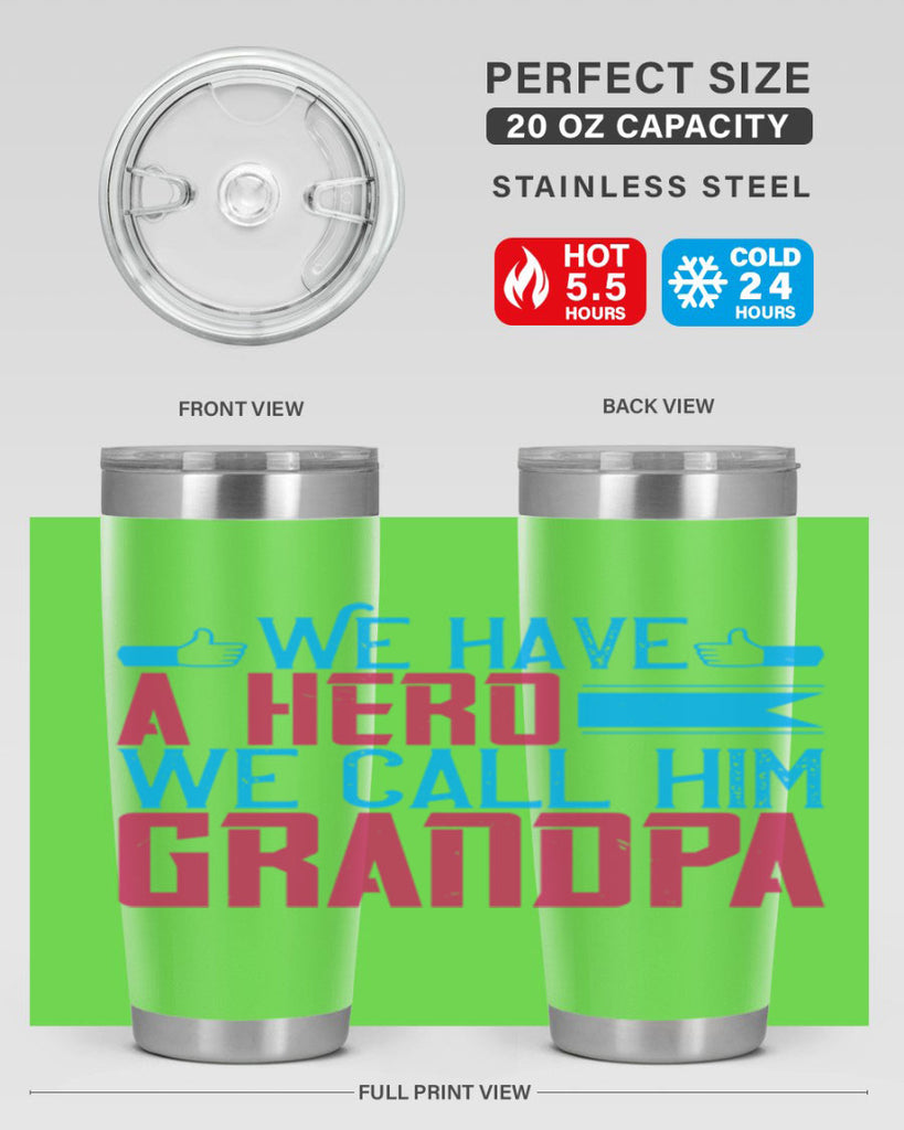 We have a hero 61#- grandpa - papa- Tumbler