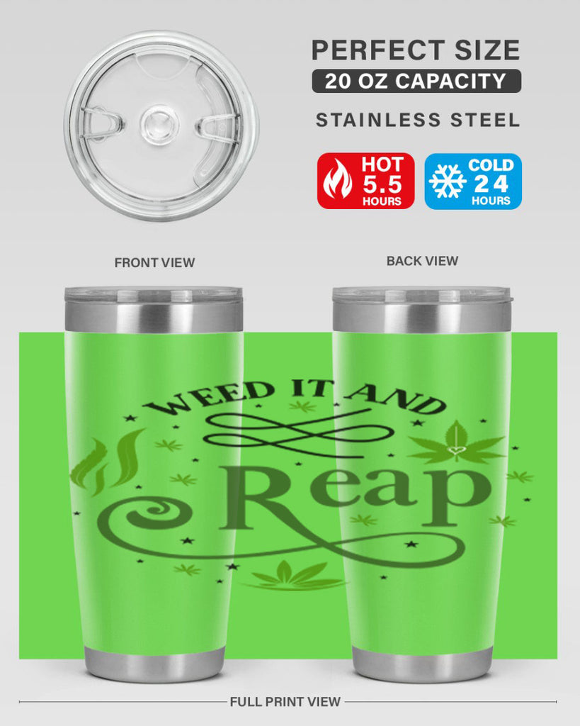 Weed It And Reap 288#- marijuana- Tumbler