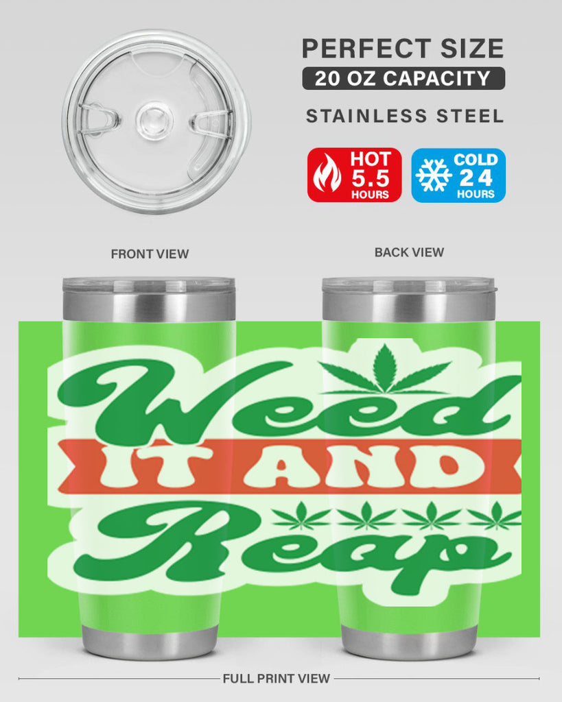 Weed It And Reap 289#- marijuana- Tumbler