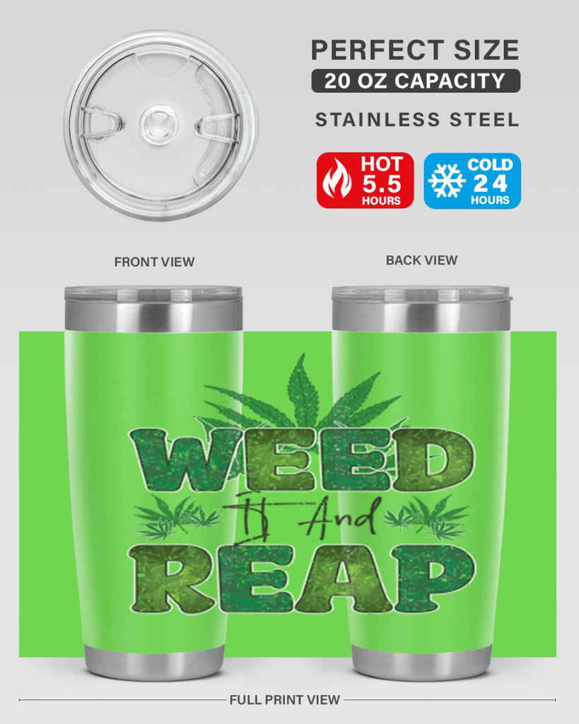 Weed It And Reap Sublimation 286#- marijuana- Tumbler