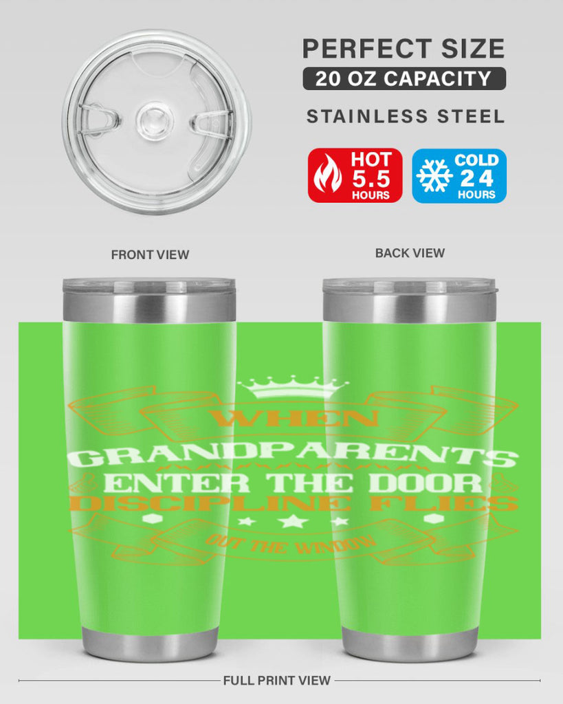 When grandparents enter the door discipline flies out the window 47#- grandma - nana- Tumbler