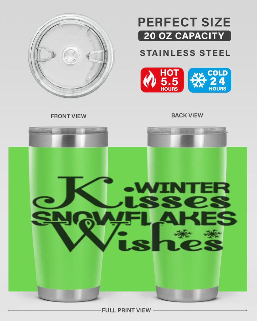 Winter Kisses Snowflakes Wishes 521#- winter- Tumbler