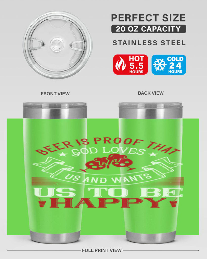 beer is proof that god loves us and wants us to be happy 34#- drinking- Tumbler