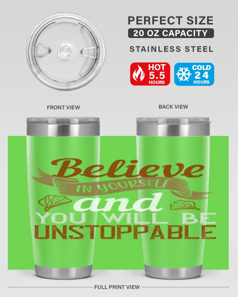 believe in yourself and you will be unstoppable 4#- cooking- Tumbler