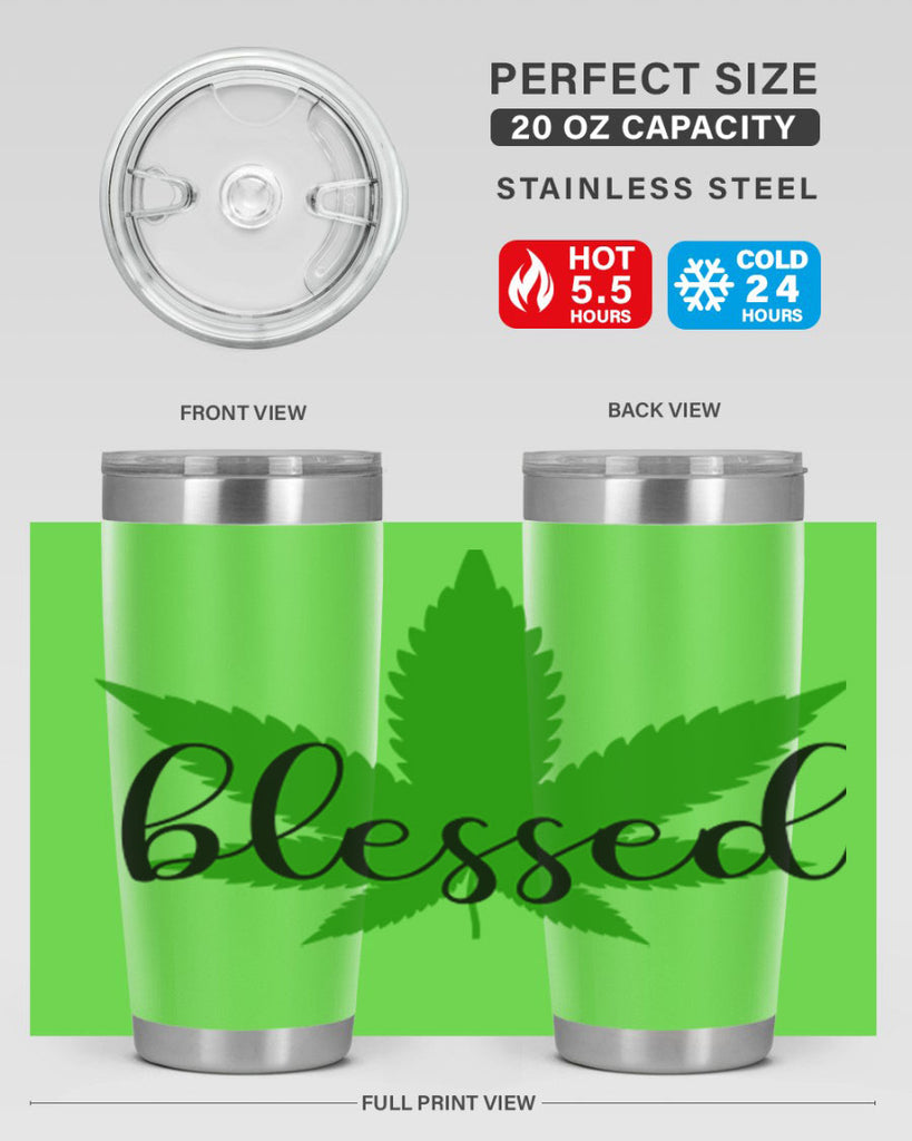 blessed 17#- marijuana- Tumbler