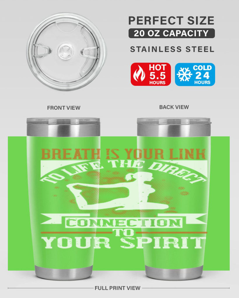 breath is your link to life the direct connection to your spirit 90#- yoga- Tumbler