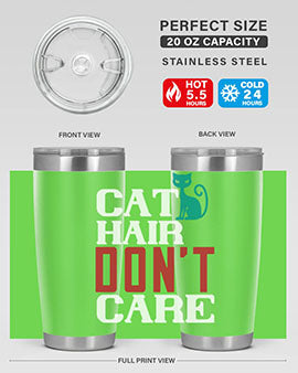 cat hair dont care o Style 29#- cat- Tumbler