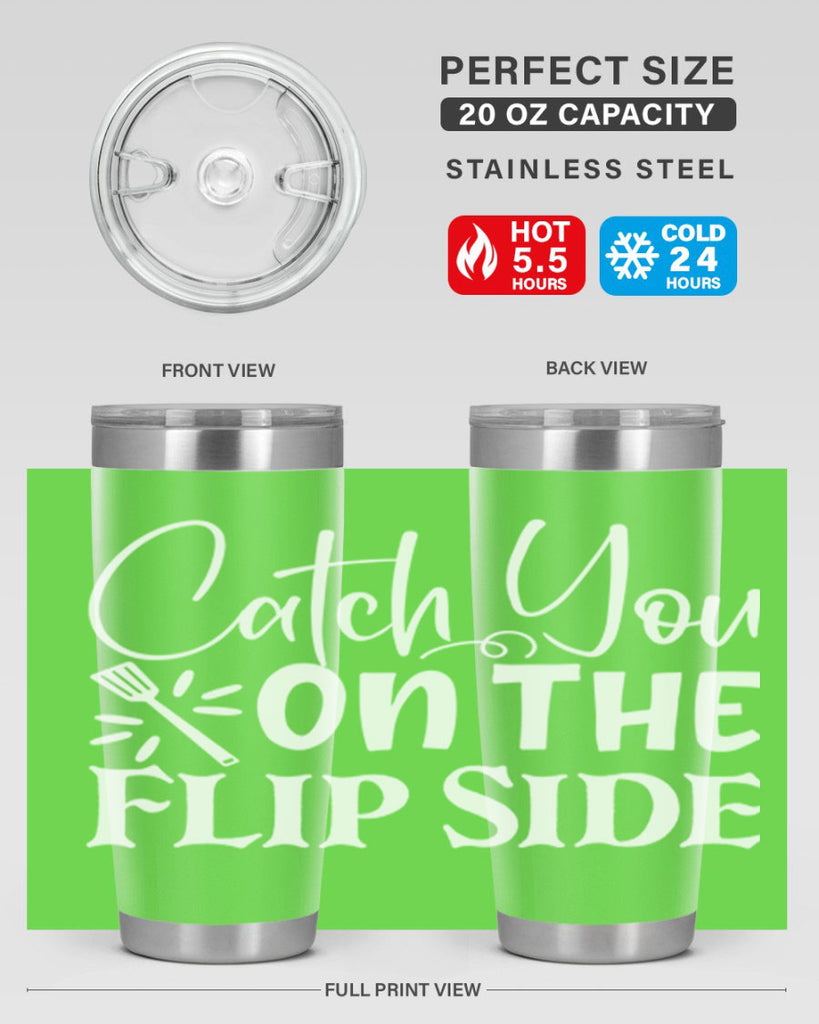catch you on the flip side 51#- kitchen- Tumbler