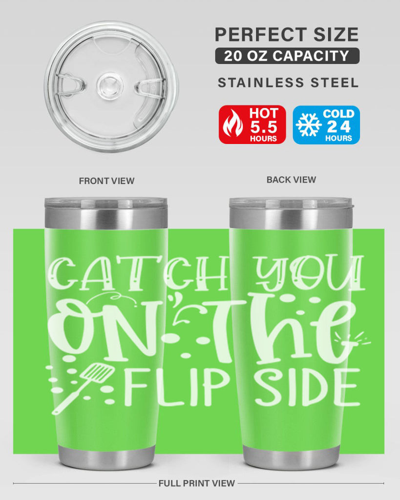 catch you on the flipside 50#- kitchen- Tumbler