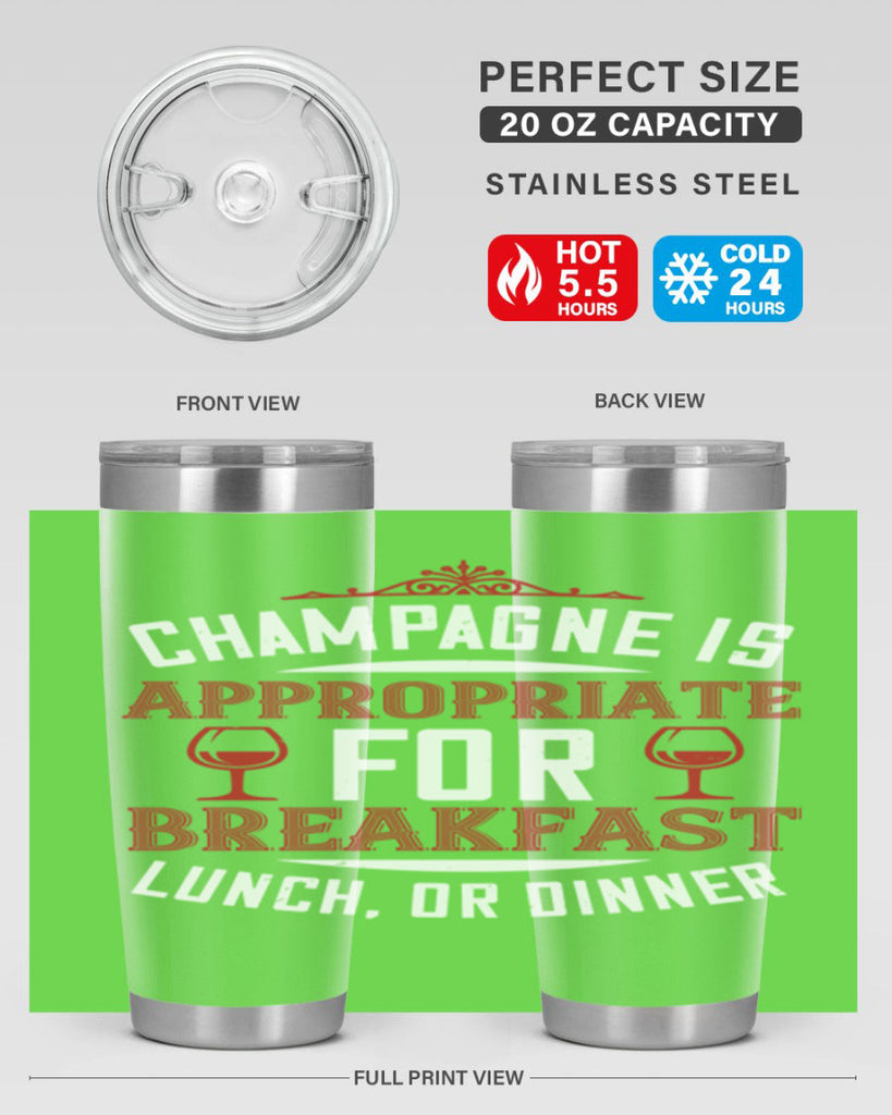 champagne is appropriate 88#- wine- Tumbler