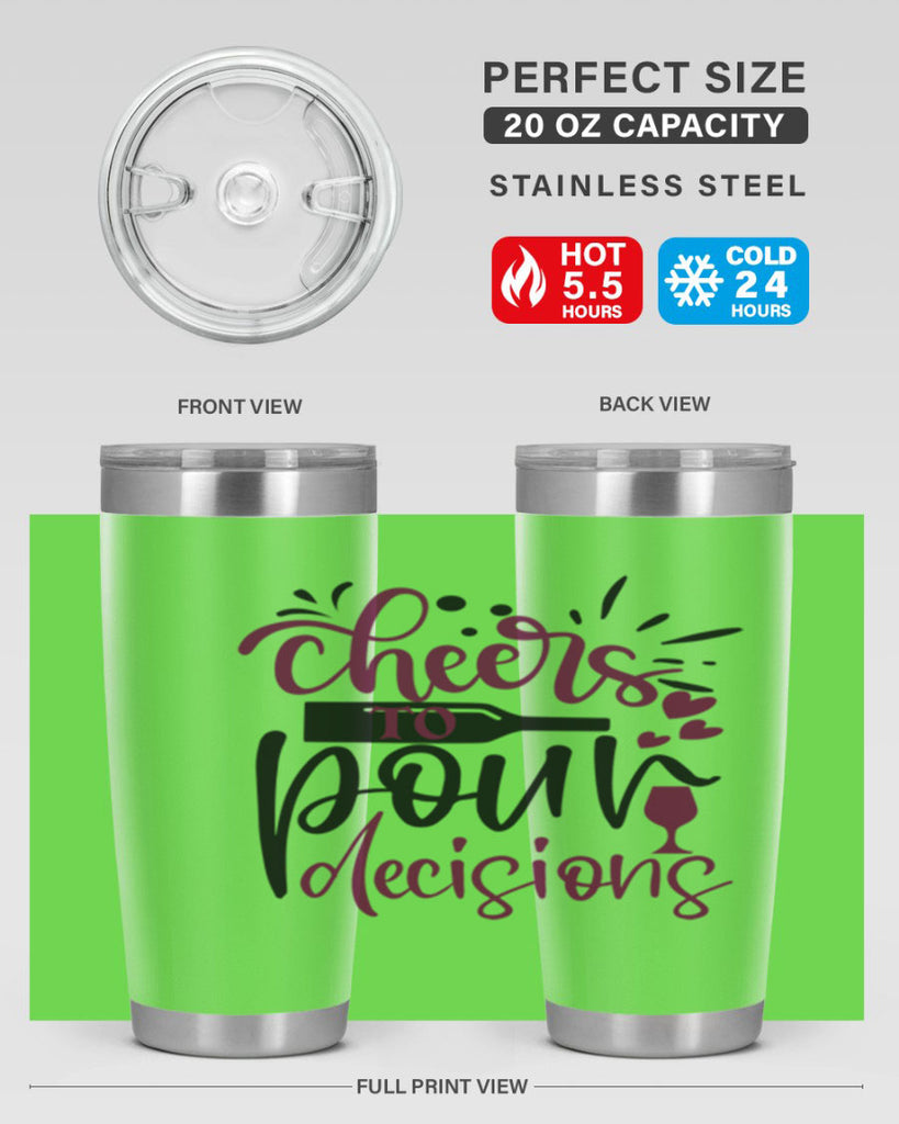 cheers to pour decisions 202#- wine- Tumbler