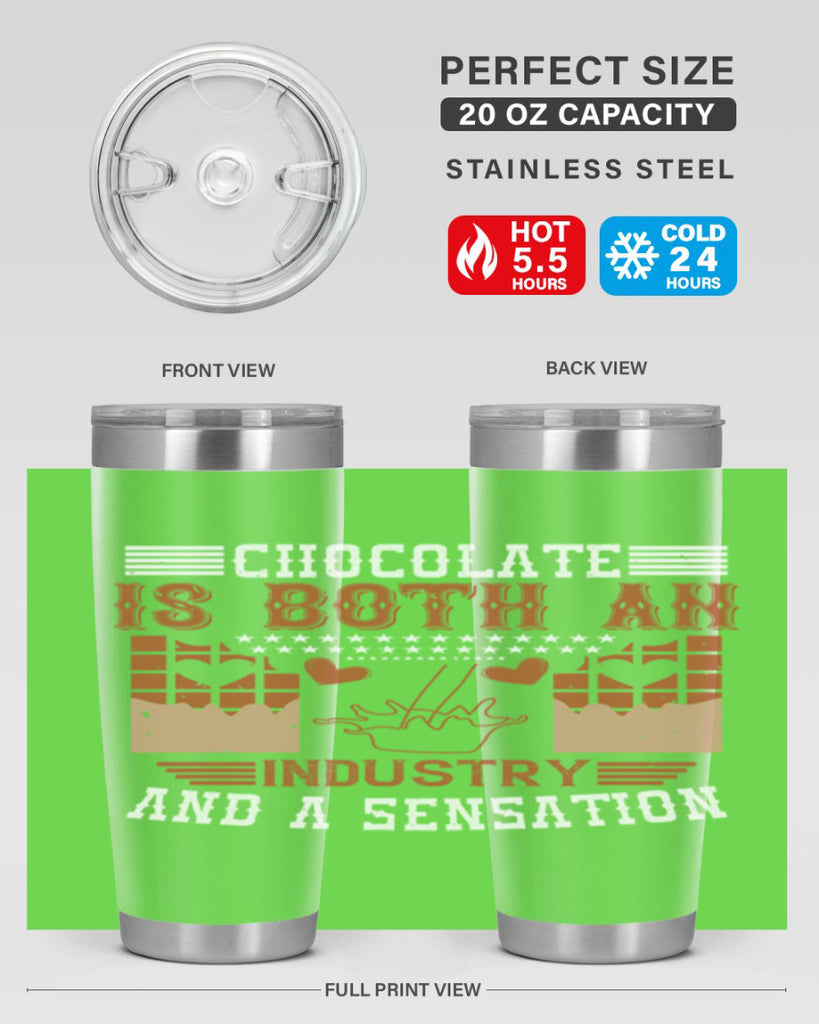 chocolate is both an industry and a sensation 48#- chocolate- Tumbler