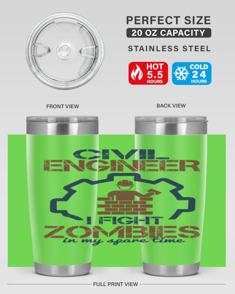 civil engineer i fight zombies in my spare time Style 25#- engineer- tumbler