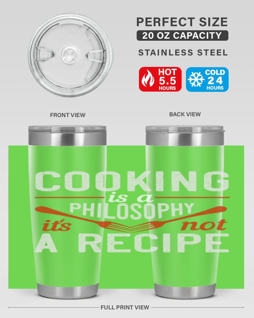 cooking is a philosophy its not a recipe 49#- cooking- Tumbler