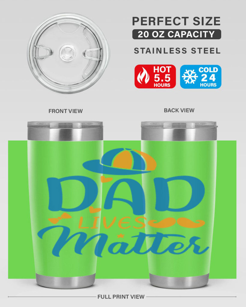 dad lives matter 102#- fathers day- Tumbler