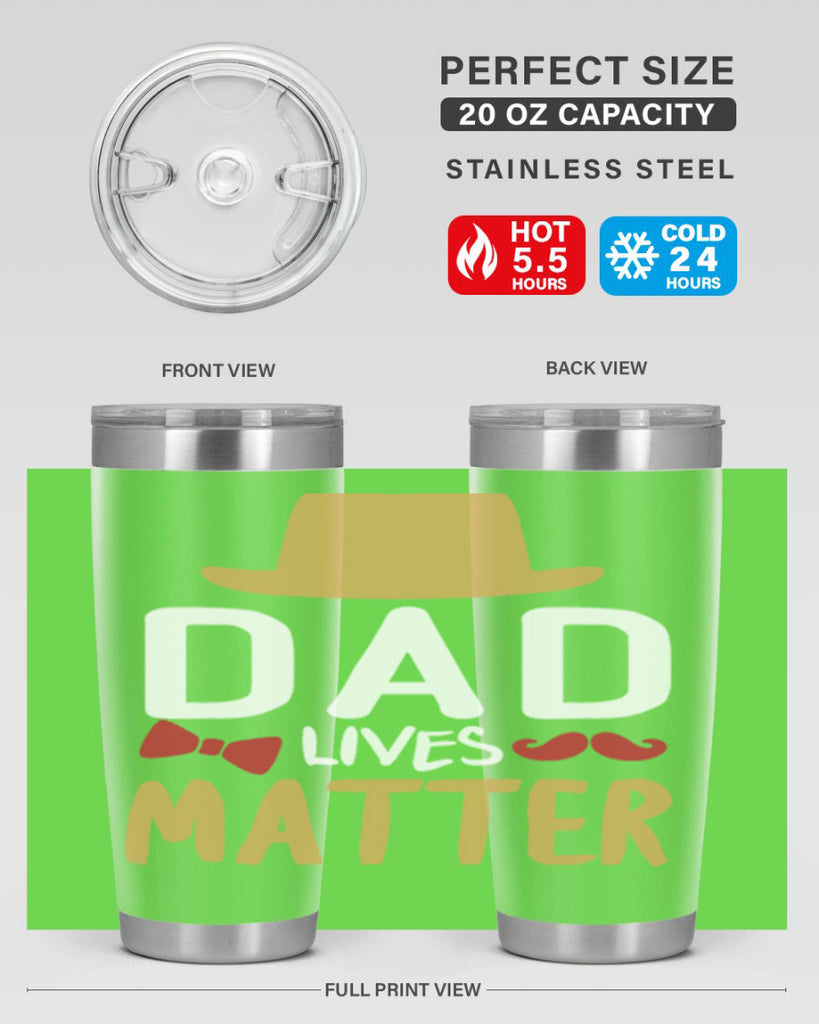 dad lives matter 103#- fathers day- Tumbler