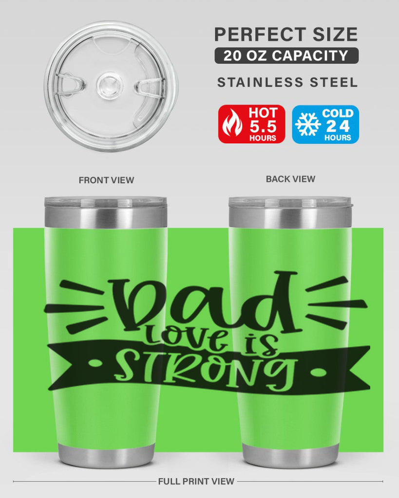 dad love is strong 63#- fathers day- Tumbler