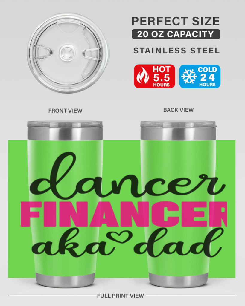 dancer financer aka dad 31#- ballet- Tumbler