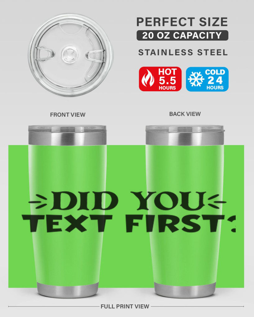 did you text first 74#- home- Tumbler