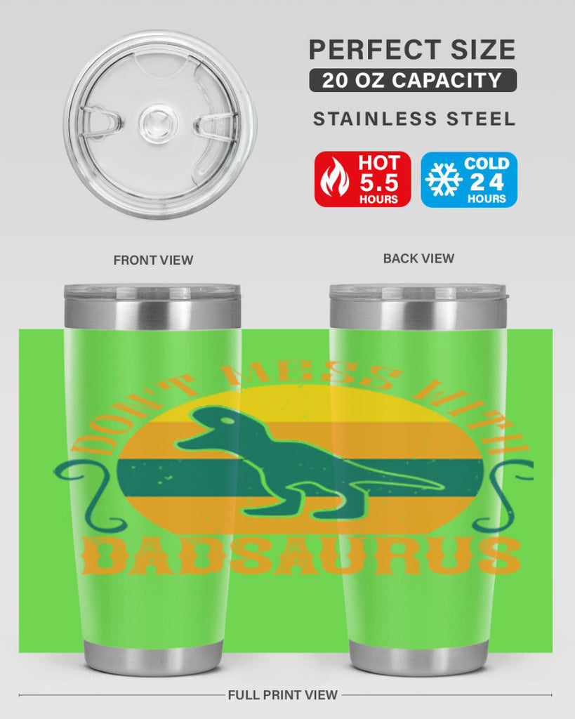 dont mess with dadsaurus 225#- fathers day- Tumbler