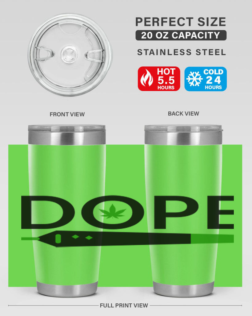 dope 78#- marijuana- Tumbler