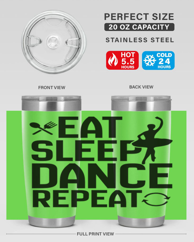 eat sleep dance repeat 35#- ballet- Tumbler