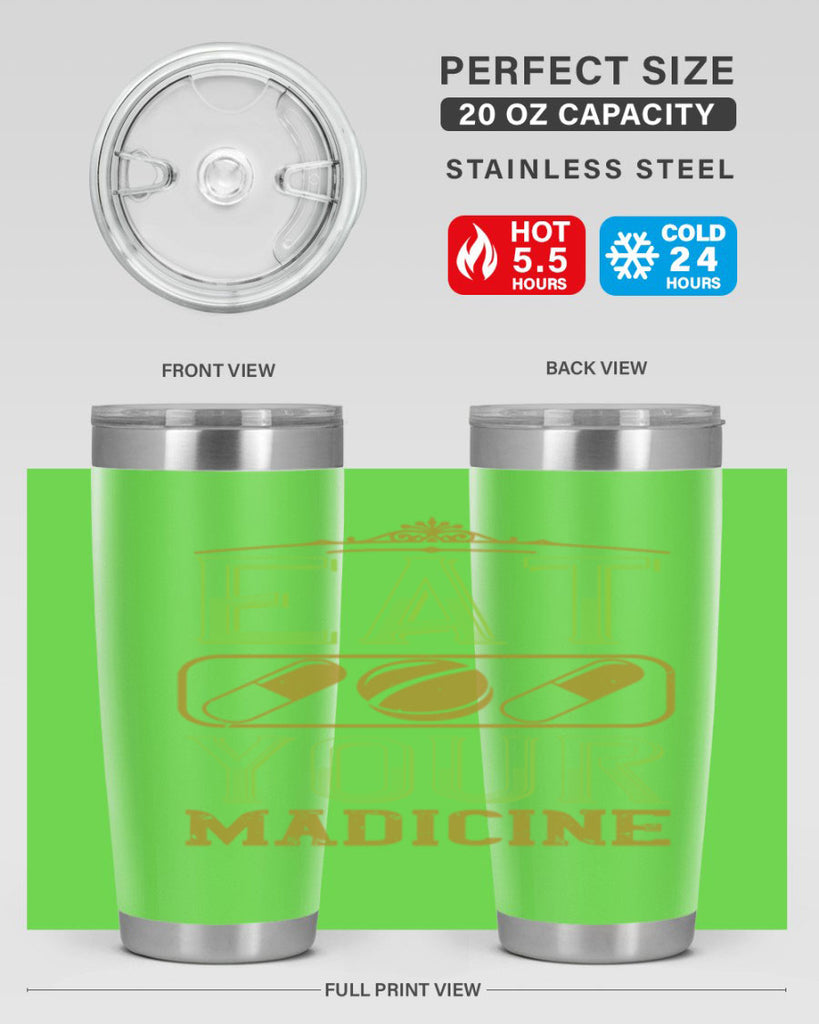 eat your madicine 141#- vegan- Tumbler