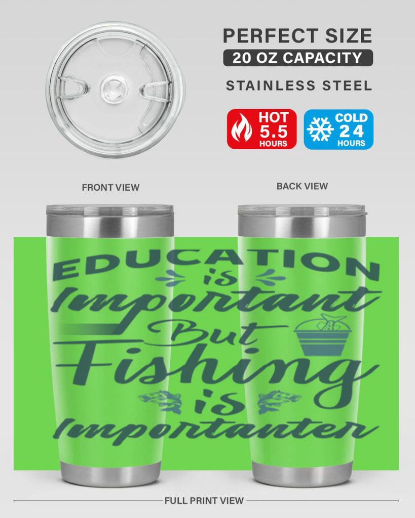 education is important 160#- fishing- Tumbler