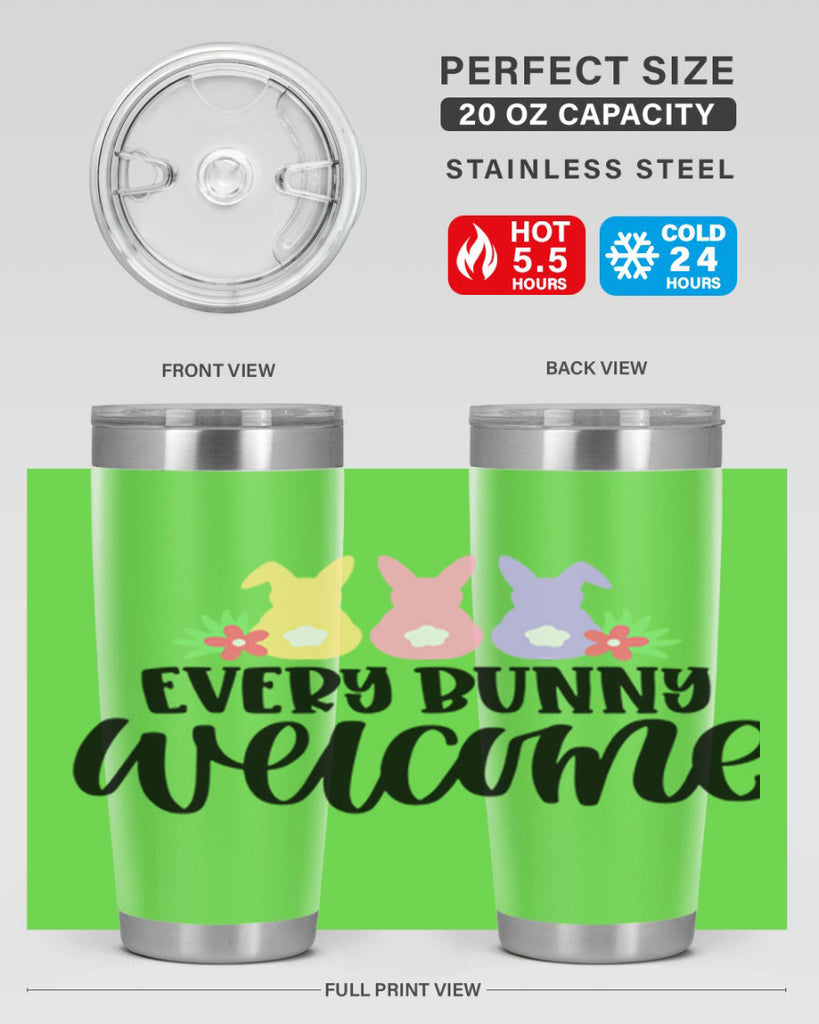 every bunny welcome 54#- easter- Tumbler