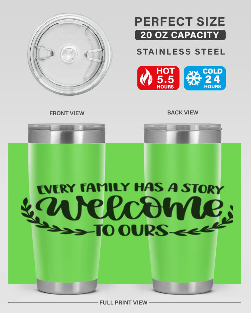 every family has a story welcome to ours 21#- home- Tumbler
