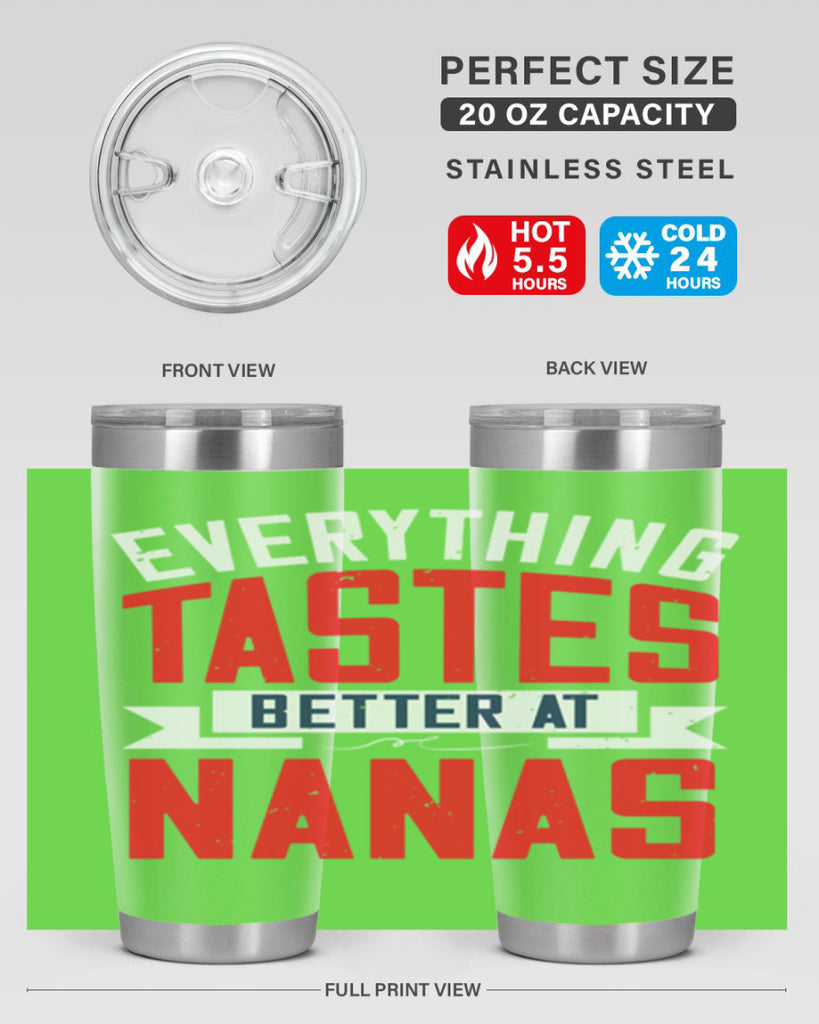 everything tastes better at nanas 32#- grandma - nana- Tumbler