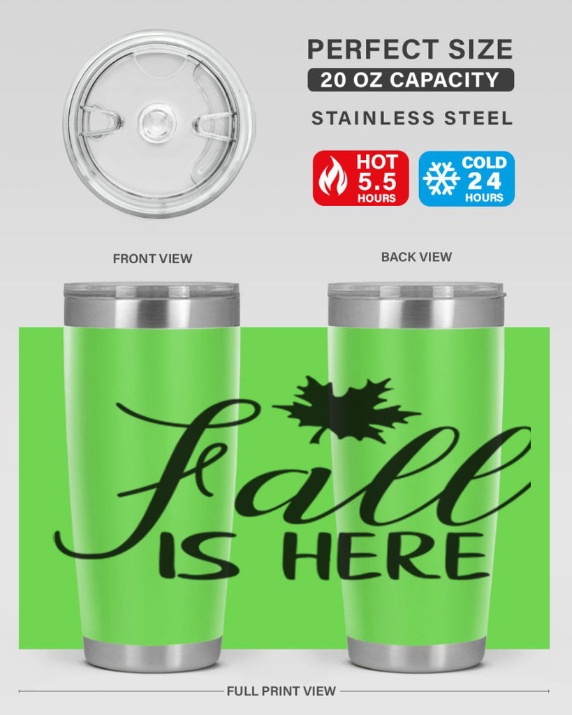 fall is here 107#- fall- Tumbler