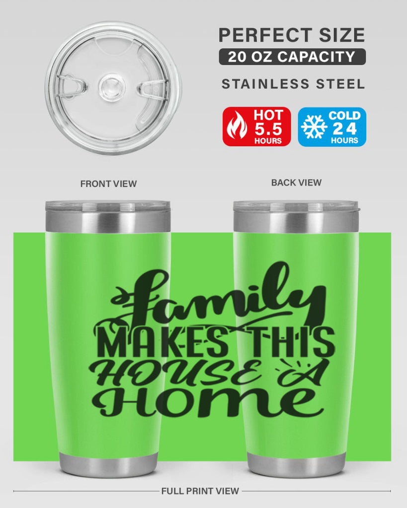 family makes this house a home 35#- family- Tumbler