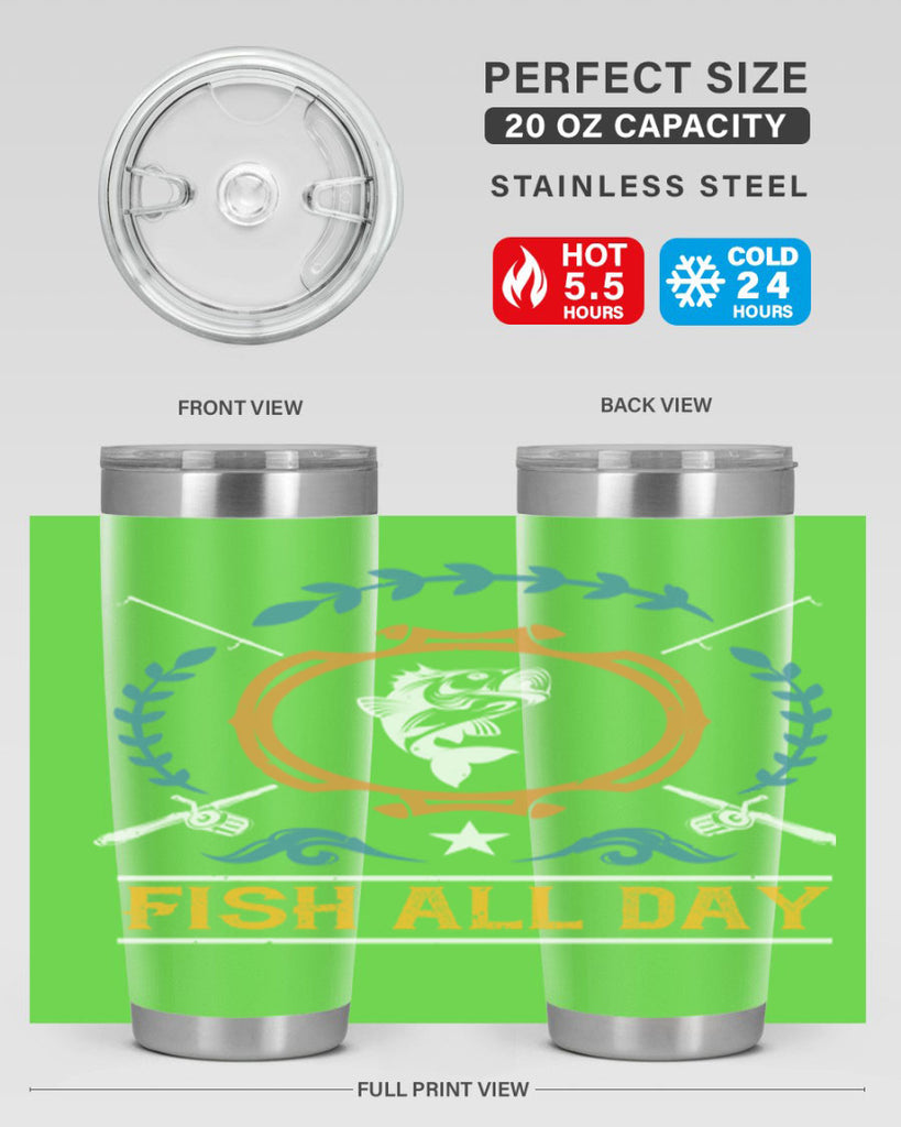 fish all day 187#- fishing- Tumbler