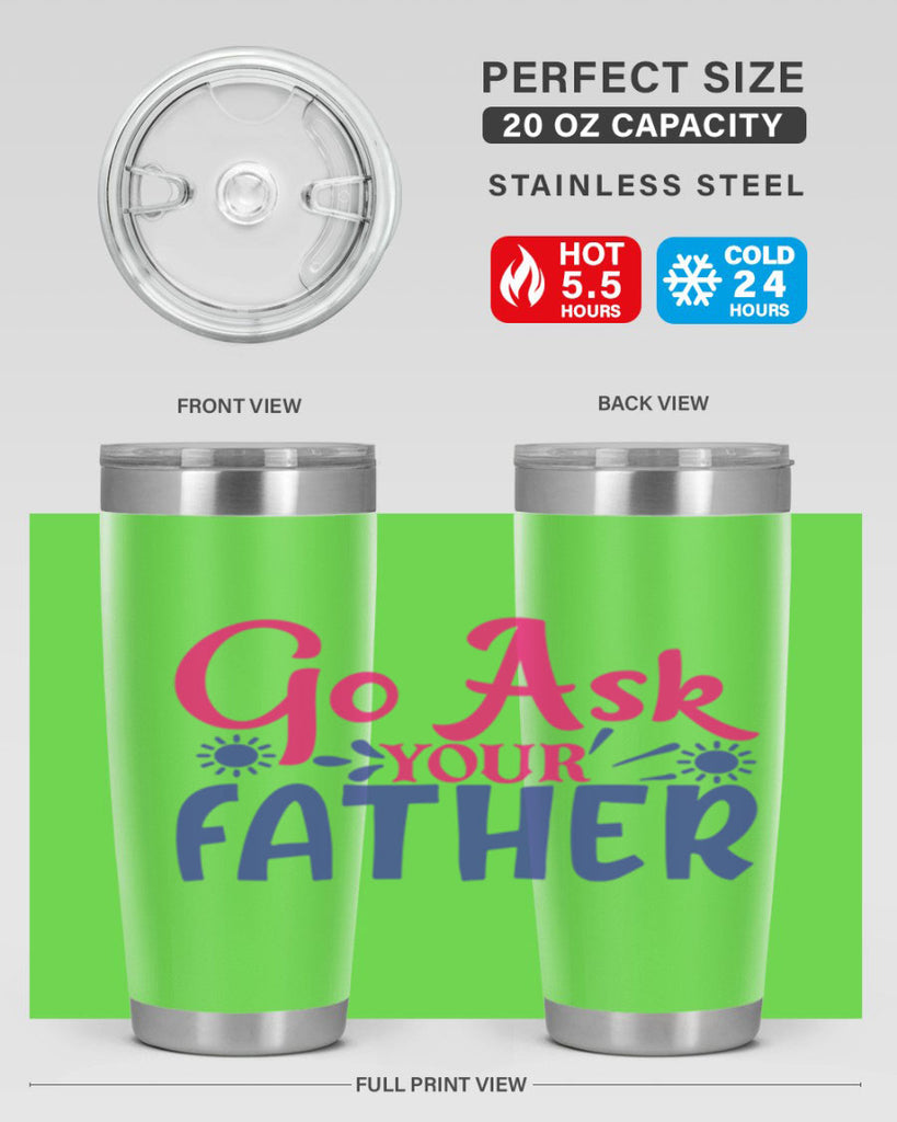 go ask your father 407#- mom- Tumbler