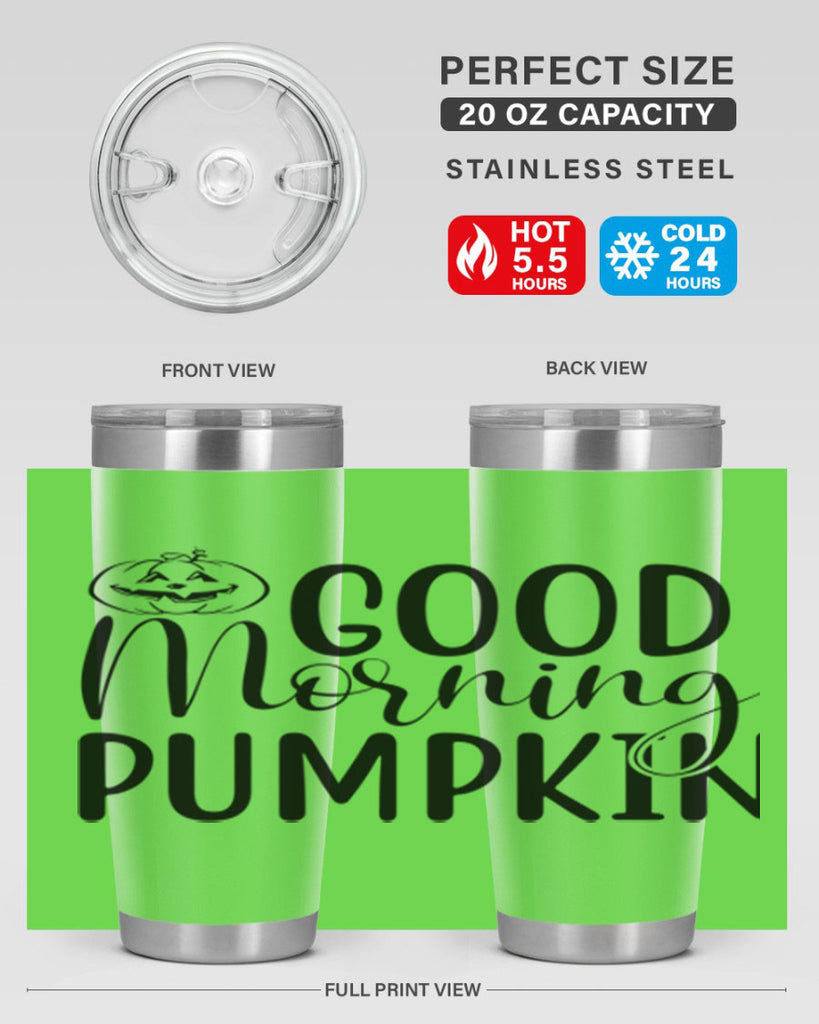 good morning pumpkin 207#- fall- Tumbler