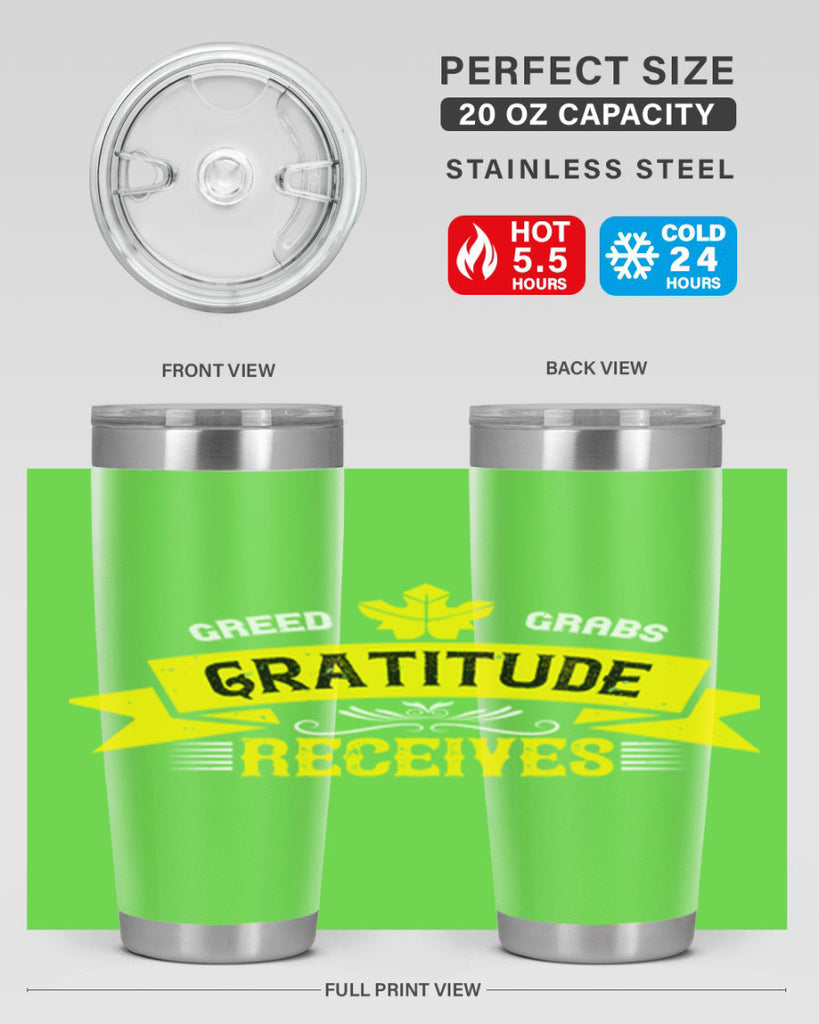 greed grabs gratitude receives 37#- thanksgiving- Tumbler