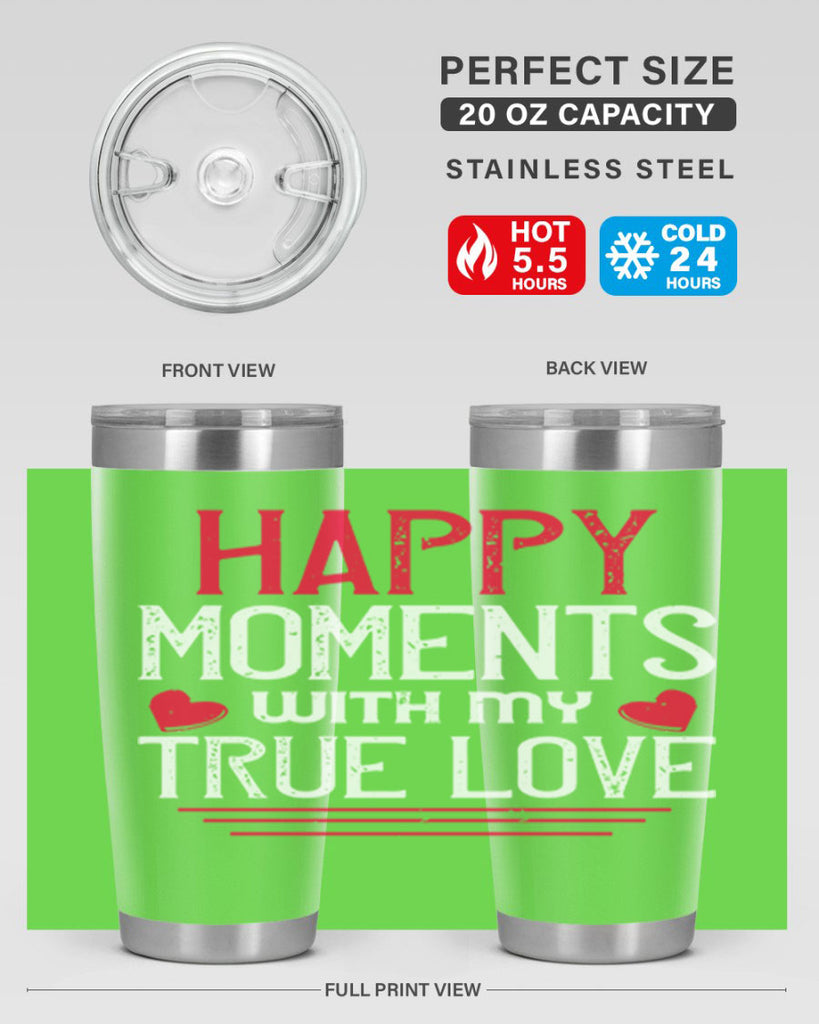 happy moment whith my true love 60#- valentines day- Tumbler